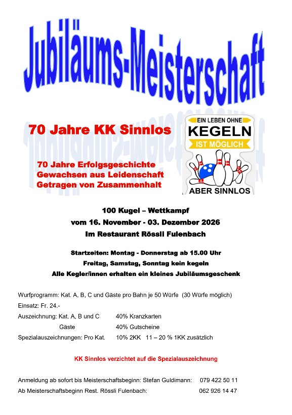 70 Jahre KK Sinnlos Jubiläums MS (16.11. - 03.12.2026)